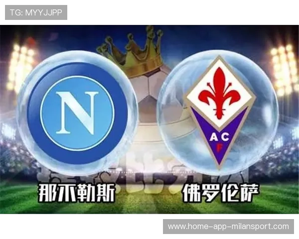 欧冠 那不勒斯 VS 法兰克福！能否轻松拿下？，那不勒斯对佛罗伦萨比分